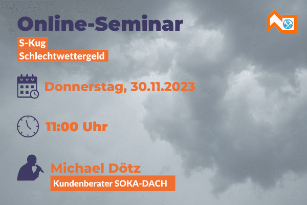Online-Seminar: S-Kug – ges. Schlechtwettergeld am 30.11.2023